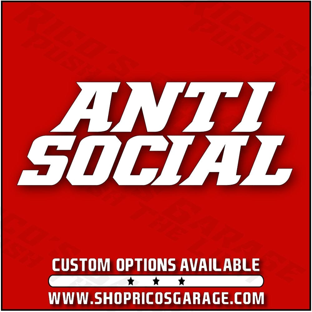 Antisocial Decal - Rico's Garage