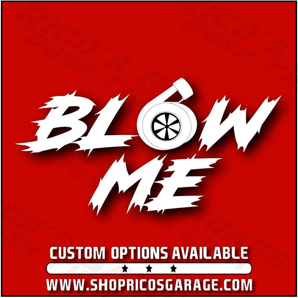 Blow Me Decal - Rico's Garage