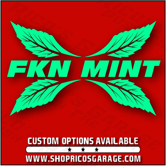 Fkn Mint Decal - Rico's Garage