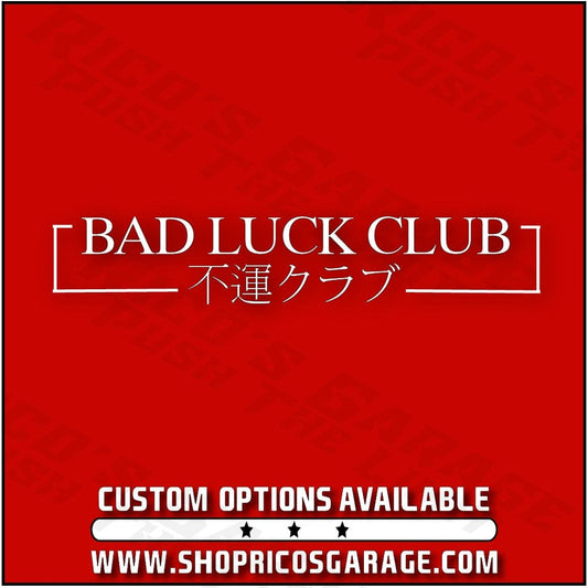 Bad Luck Club Decal - Rico's Garage