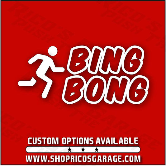 BING BONG Decal - Rico's Garage