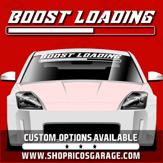 Boost Loading Vinyl Windshield Sunvisor Banner - Rico's Garage