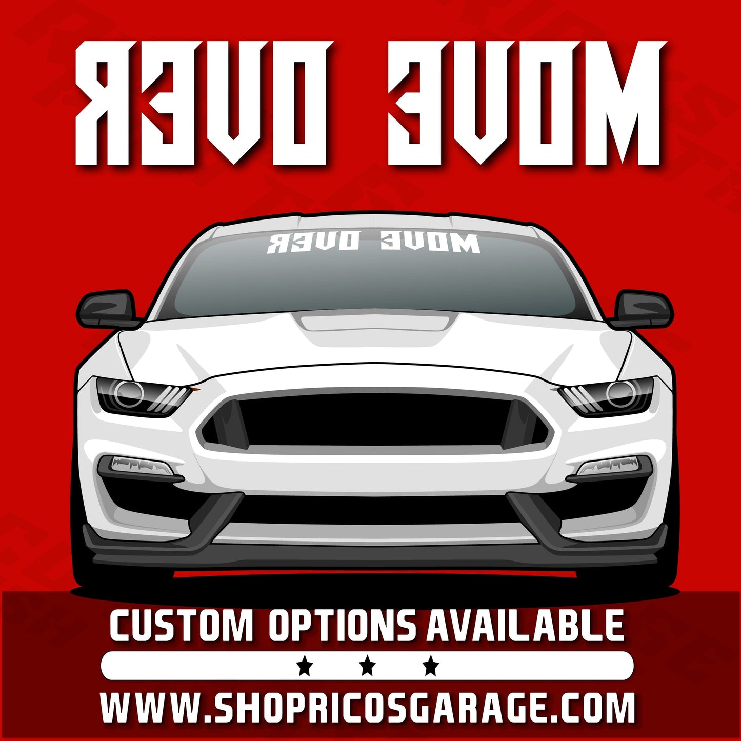 Move Over Vinyl Mustang Windshield Banner Decal - Rico's Garage