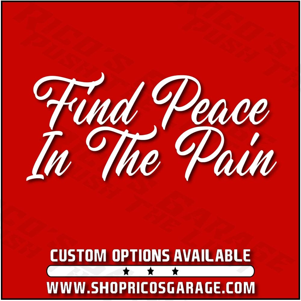 Peace In Pain Inspirational Decal - Rico's Garage
