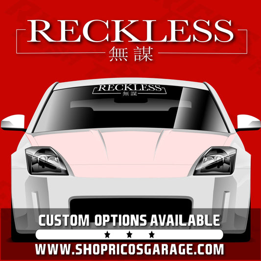 Reckless Vinyl Windshield Sunvisor Banner - Rico's Garage