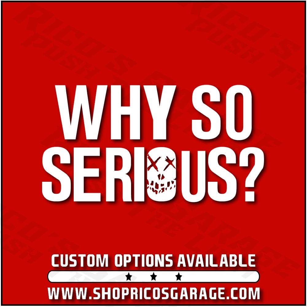 Why So Serious Decal - Rico's Garage