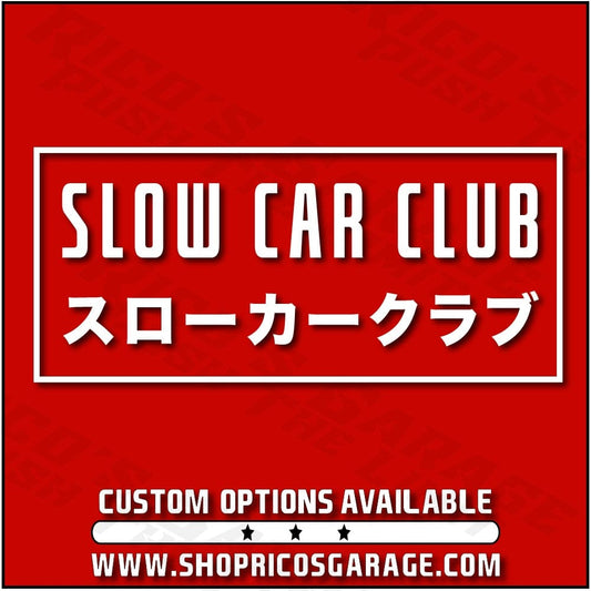 Slow Car Club Decal - Rico's Garage