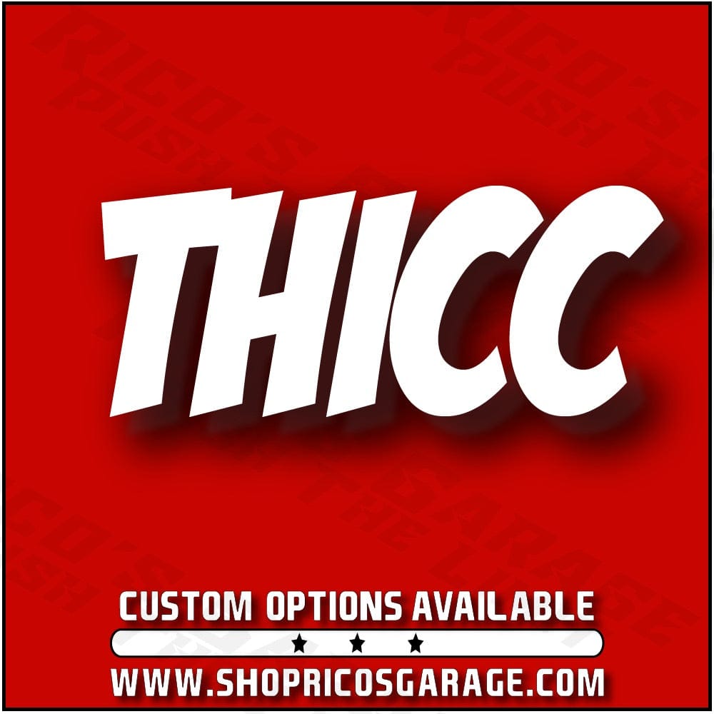 Thicc Decal - Rico's Garage